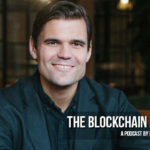 Blockchain Revolution, Two Years Later – Alex Tapscott, Co-Author “Blockchain Revolution”